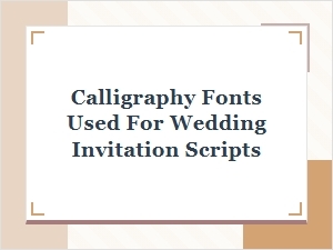 Wedding Invitation Fonts with Classic Calligraphy Scripts